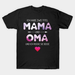 I Have Two Titles Mom And Grandma And I Rock Them T-Shirt